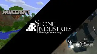 Stone Industries Gaming - Space Engineers - Community Intro