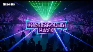 Techno Rave Music Mix | Underground Rave Techno 2024 | Dance & Party Music