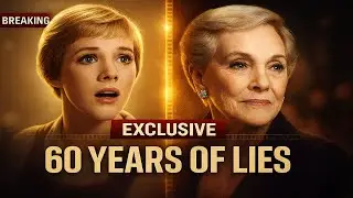 Julie Andrews Finally ADMITS Truth About Sound of Music After 60 Years