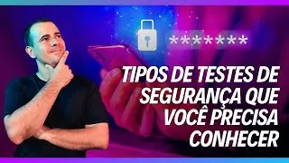 Tipos de Pentest que Você Precisa Conhecer!