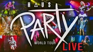 Haus Party World Tour LIVE