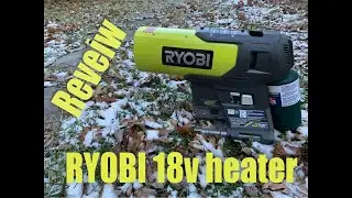 Ryobi 18v heater review