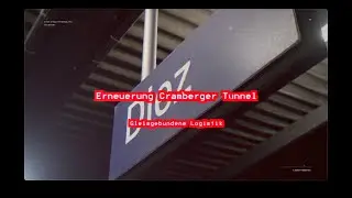 Baustelle Erneuerung Tunnel Cramberg der Lahntalbahn /Nachteinsatz & gleisgebundene Logistik Folge 2