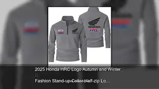 2025 Honda HRC Logo Autumn and Winter Fashion Stand-up Collar Half-zip Long-sleeved Sports Shir