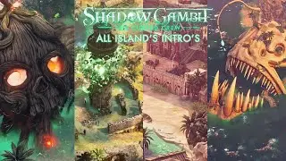 Shadow Gambit - All Islands Introductions