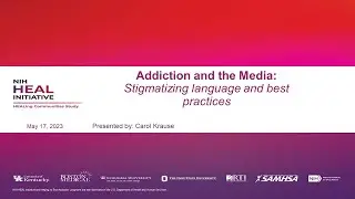 Learning Collaborative:  Addiction And The Media:  Stigmatizing Language And Best Practices