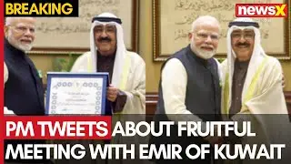 PM Modi in Kuwait | PM Modi Tweets About Fruitful Meeting With Emir of Kuwait | NewsX