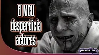 El MCU desperdicia actores.