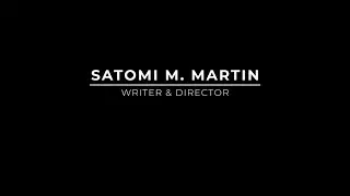 Satomi M. Martin - Directing Reel