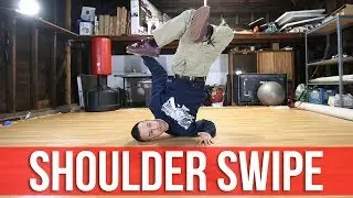 How To Breakdance | Shoulder Swipe | Intermediate Breaking Lesson