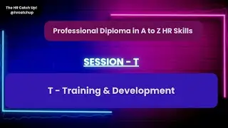 T - Training and Development