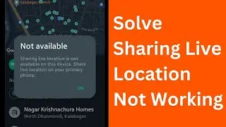 Sharing Live Location Is Not Available on This Device | Share My Location Not Working