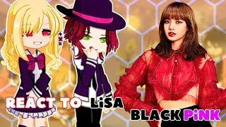 Daibolik lovers React to Laito's GF As Lisa From Blackpink//Gacha React //gl2