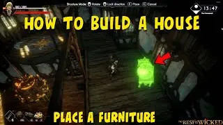 How to Build/Get a House - How to Place a Furniture in No Rest for the Wicked