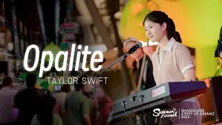 Opalite - Cover by Summersweet Band | SIAM SQUARE STREET OF DREAMZ | 23.12.25