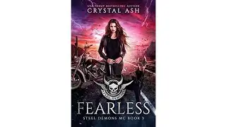 Fearless by Crystal Ash | Book Review |  | Steel Demons MC Series