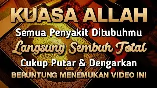 KUASA ALLAH 🤲 INSYAALLAH S4KIT DITUBUHMU S3MBUH TANPA BER0BAT KE D0KTER❗