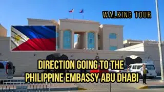 Going to Philippine Embassy Abu Dhabi from Mushif Mall | walking tour