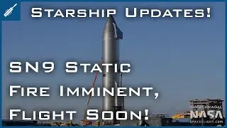 SpaceX Starship Updates! SN9 Static Fire Imminent, 12.5km Flight Soon, SN8 Cleanup! TheSpaceXShow