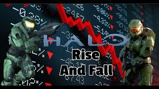 The Rise And Fall Of Halo...