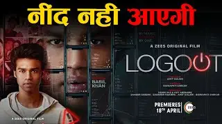 Logout _ Movie Review _ A ZEE5 Original Film _ Babil Khan _ Premieres 18th April on ZEE5