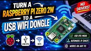 Turn a Raspberry Pi Zero 2W to a USB WiFi Dongle (No drivers!)