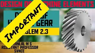 Problem 2.3: Design of Helical Gear based on Design Data Book in Malayalam Based on KTU Syllabus