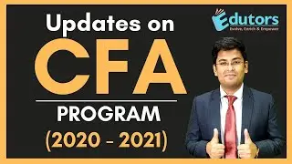 CFA Exam Updates | Major Changes | 2020 & 2021 Exams