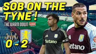 SOB ON THE TYNE  | VILLA WIN AT ST JAMES PARK  | THE WARM DOWN