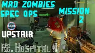 MAD ZOMBIES SPEC OPS Mission 2(Upstair)R2. Hospital !!