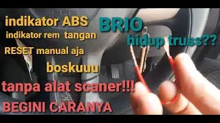 cara reset indikator ABS honda new brio tanpa alat scaner