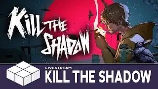 Kill The Shadow - First and Last Day on the Job