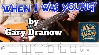 When I Was Young (Original) Lesson - How to Play - Gary Dranow