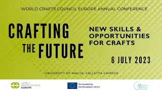 WCCE Annual Conference 2023 | CRAFTING THE FUTURE: New Skills & Opportunities for Crafts