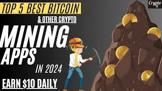 Top 5 Best Bitcoin Mining Apps in 2024 | Top 5 Best Crypto Mining Apps | Best Monero Mining App