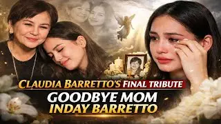 Claudia Barretto&rsquo;s Final Tribute to Inday Barretto | Goodbye Mom That Broke Hearts.