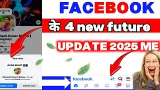 Facebook New Updates 2025 - Facebook New Features Update - Facebook Notes Updates - Facebook Tips