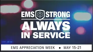 National Executive Vice President Theresa McGoldrick's 2022 EMS Week Message