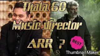 Thala 60 music director ARR?🤔🤔