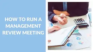 How to run a Management Review Meeting
