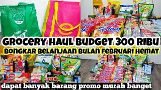 unboxing belanjaan bulan februari || grocery haul || bongkar belanja bulanan budget 300rb