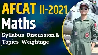 AFCAT-II 2021 Maths Syllabus and Exam Pattern | AFCAT Maths Preparation | Centurion Defence Academy