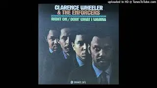 Clarence Wheeler & The Enforcers - Right on (Dynamite Cuts) 1970