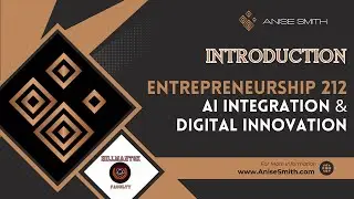 Introduction Entrepreneurship 212   AI Integration and Digital Innovation