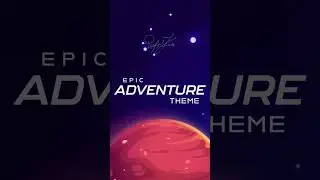Epic Adventure Theme #backgroundmusic #adventure #heroicmusic #epicmusic