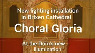 New Lighting Installation in Brixen Cathedral | Glorious &ldquo;Gloria&rdquo; Choir Performance at the Ceremony