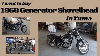 I went to buy 1968 Generator Shovelhead at Yuma in Arizona!!