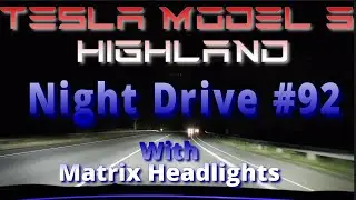 Night drive #92 - Matrix Headlights  - Tesla Model 3 Highland - 2025.26.4