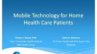 Mobile Technology for Home Health Care Patients - 2017 National Leadership Conference