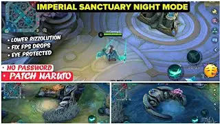 New! Imperial Sanctuary Night Mode SMOOTH MAP In Mobile Legends | Config Ml Anti Lag - Patch Naruto